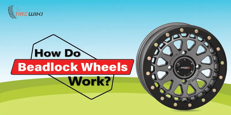 how do beadlock wheels work