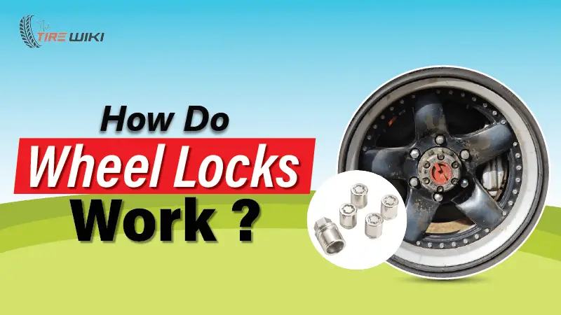 How Do Wheel Locks Work
